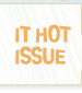 IT HOT ISSUE